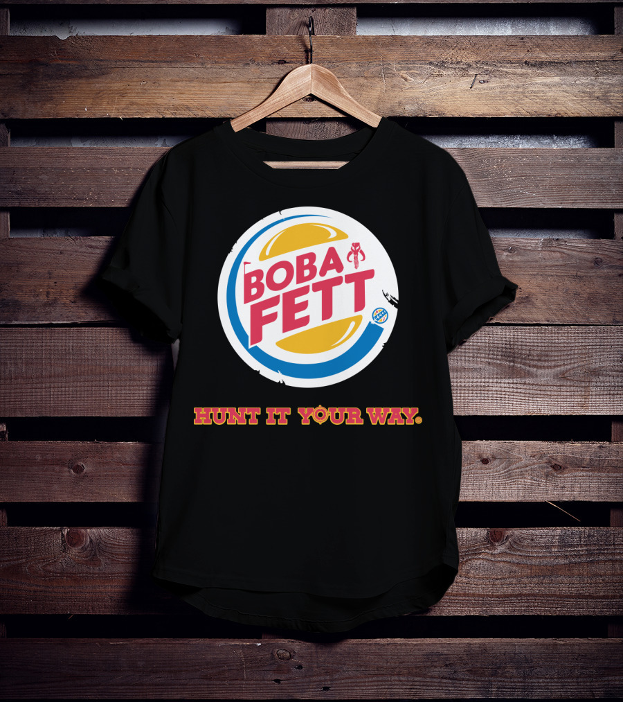 Hunt It Your Way Boba Fett Star Wars Burger T-Shirt