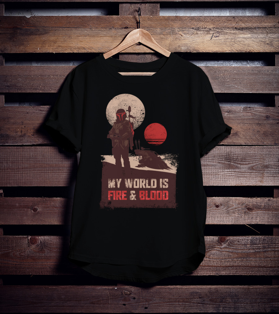 My World Is Fire And Blood Boba Fett Star Wars Two Suns Desert Scene T-Shirt