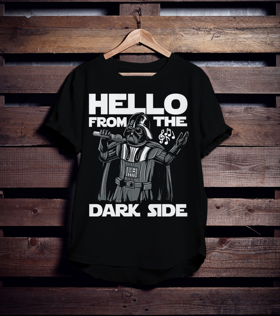 Hello From The Dark Side Darth Vader Star Wars Singing Microphone Musical Notes T-Shirt