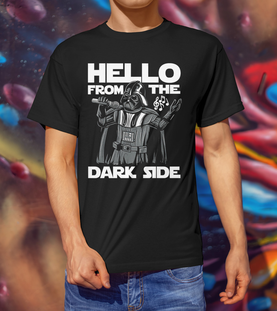 Hello From The Dark Side Darth Vader Star Wars Singing Microphone Musical Notes T-Shirt
