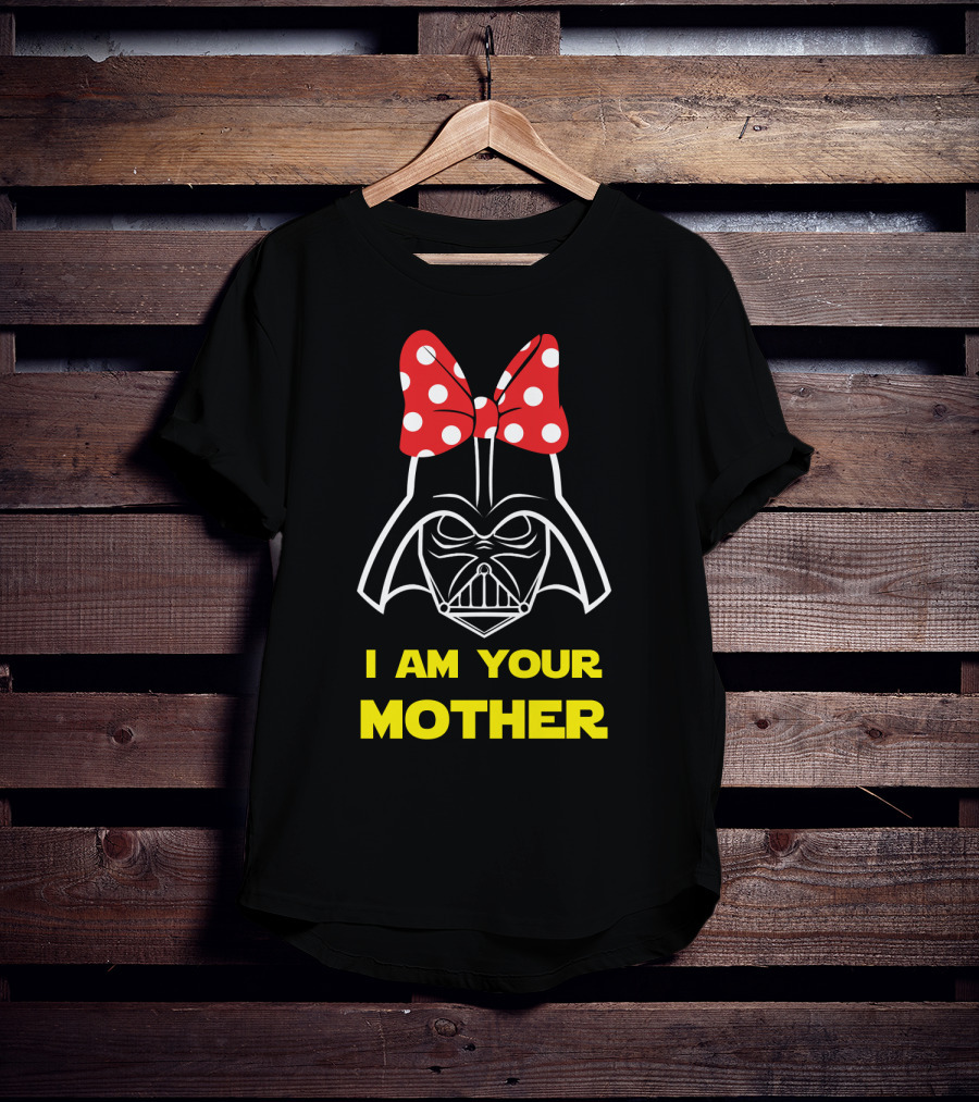 Darth Vader I Am Your Mother Mother's Day Star Wars T-Shirt