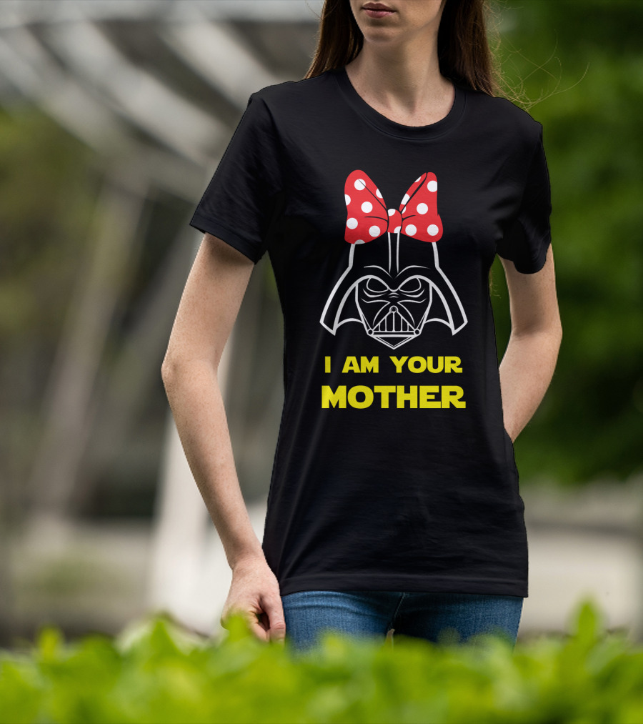 Darth Vader I Am Your Mother Mother's Day Star Wars T-Shirt