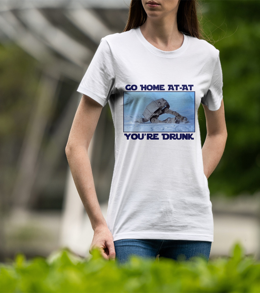 Go Home AT-AT You're Drunk Star Wars Scene T-Shirt