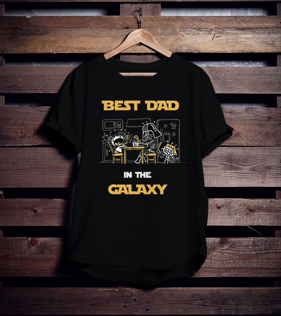 Best Dad In The Galaxy Star Wars Father's Day Stay At Home Dad T-Shirt