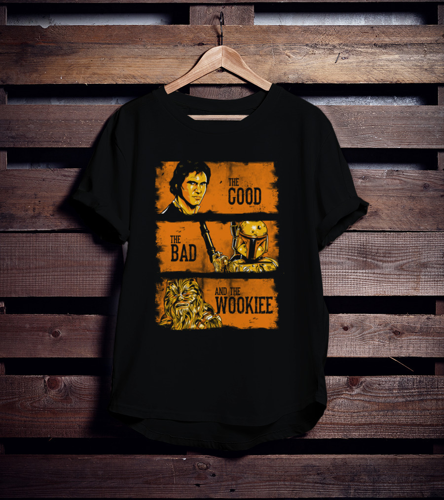The Good The Bad And The Wookiee Han Solo Boba Fett Chewbacca Star Wars T-Shirt