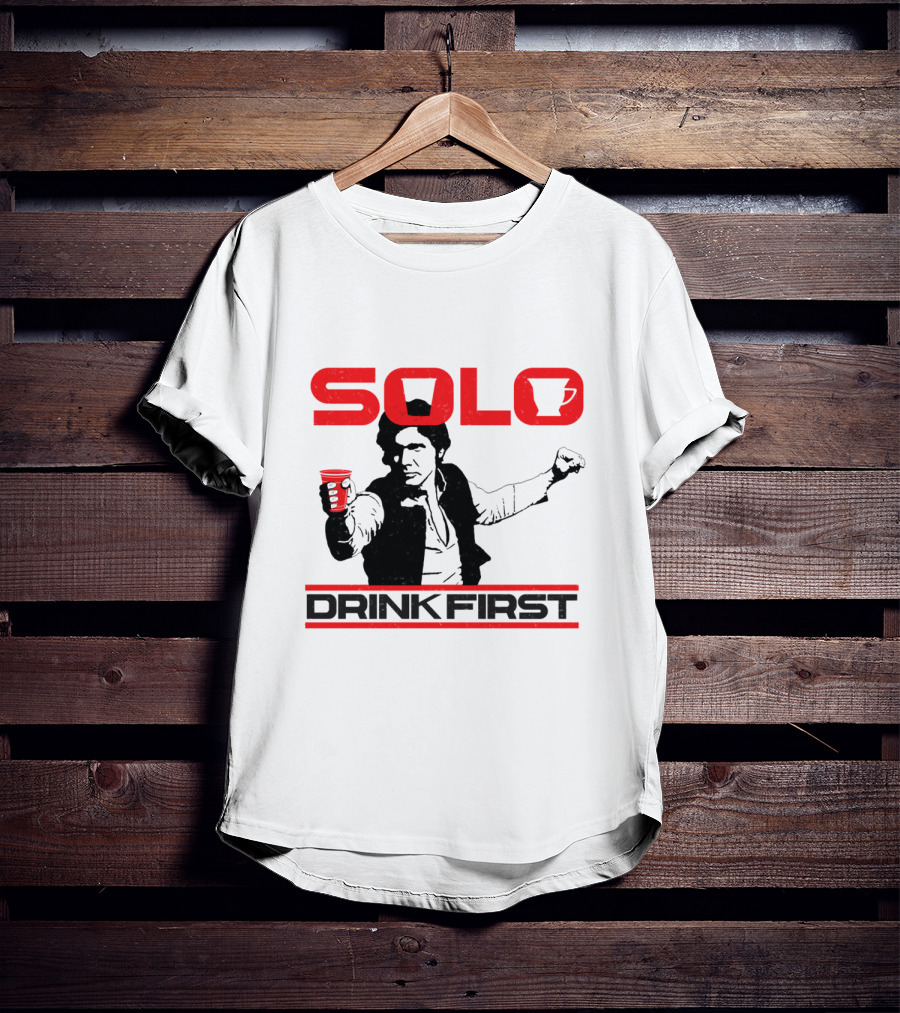 SOLO Drink First Han Star Wars T-Shirt
