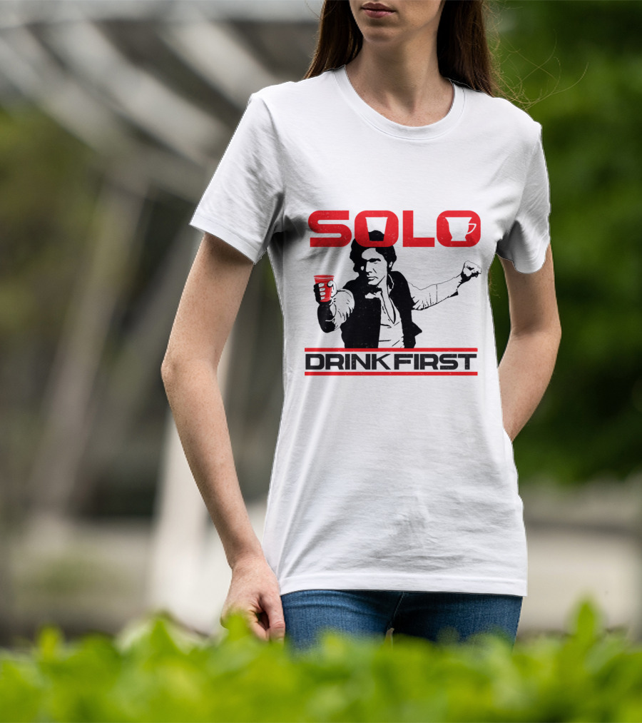 SOLO Drink First Han Star Wars T-Shirt