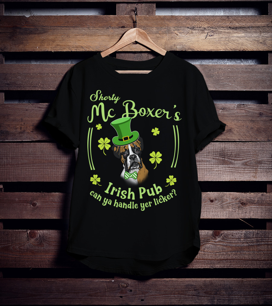 Shorty Mc Boxer's Irish Pub Can Ya Handle Yer Licker T-Shirt