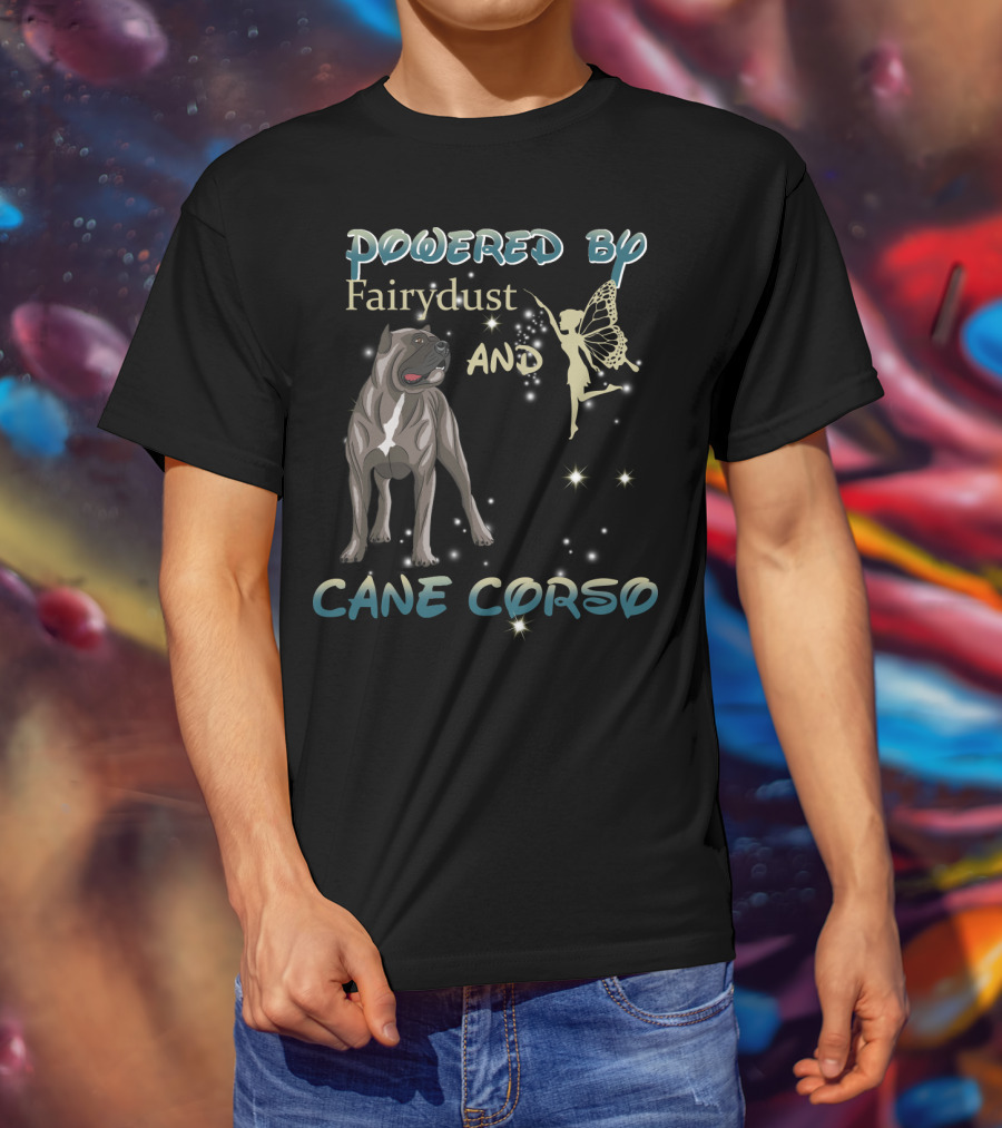 Powered By Fairydust And Cane Corso T-Shirt