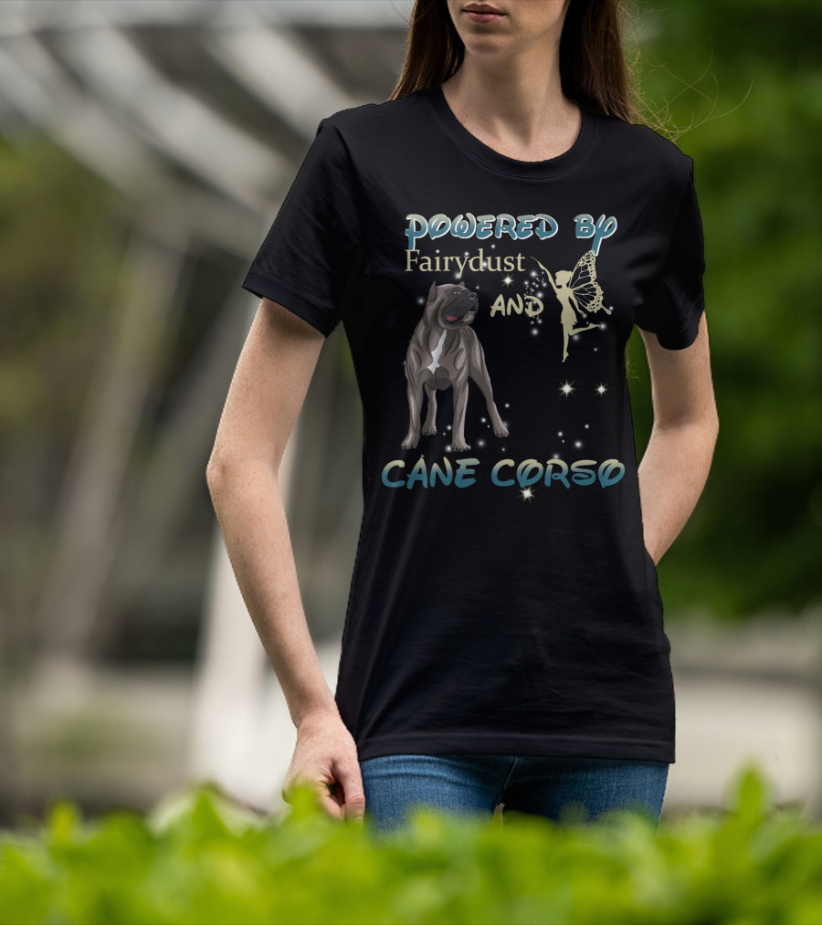 Powered By Fairydust And Cane Corso T-Shirt