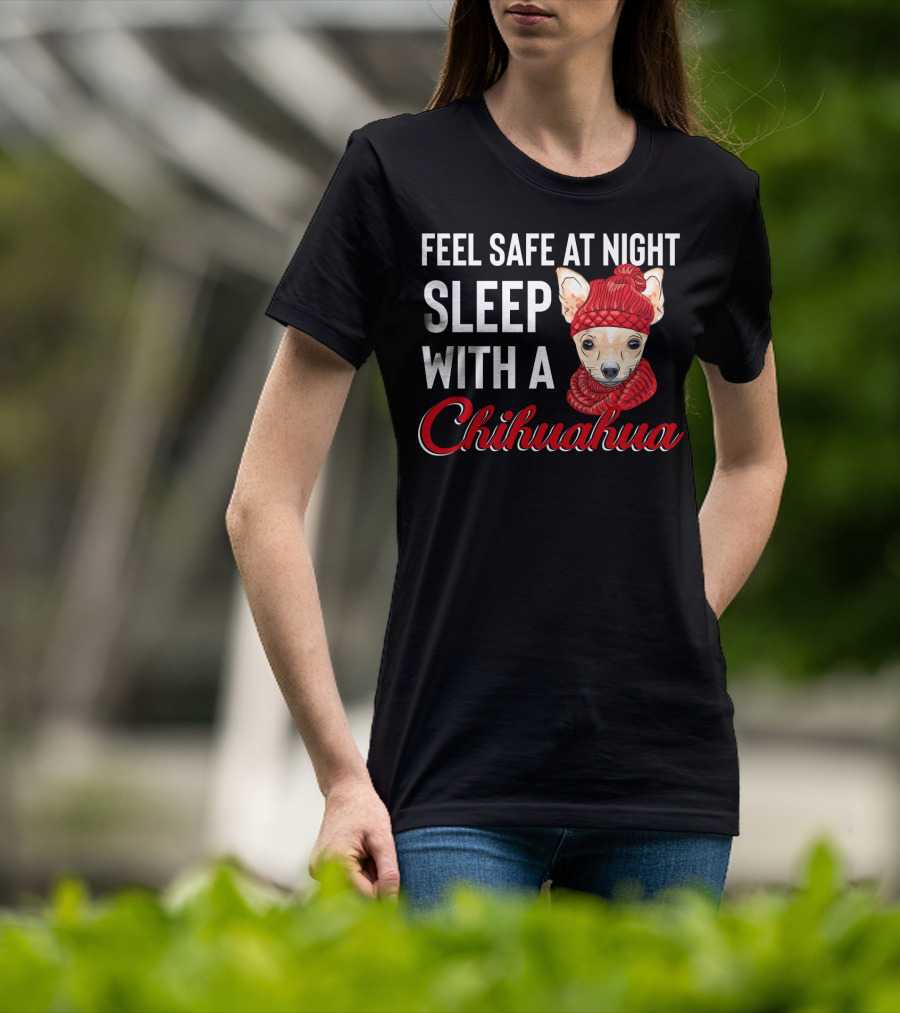 Feel Safe At Night Sleep With A Chihuahua Wearing Cozy Red Knitted Hat And Scarf T-Shirt