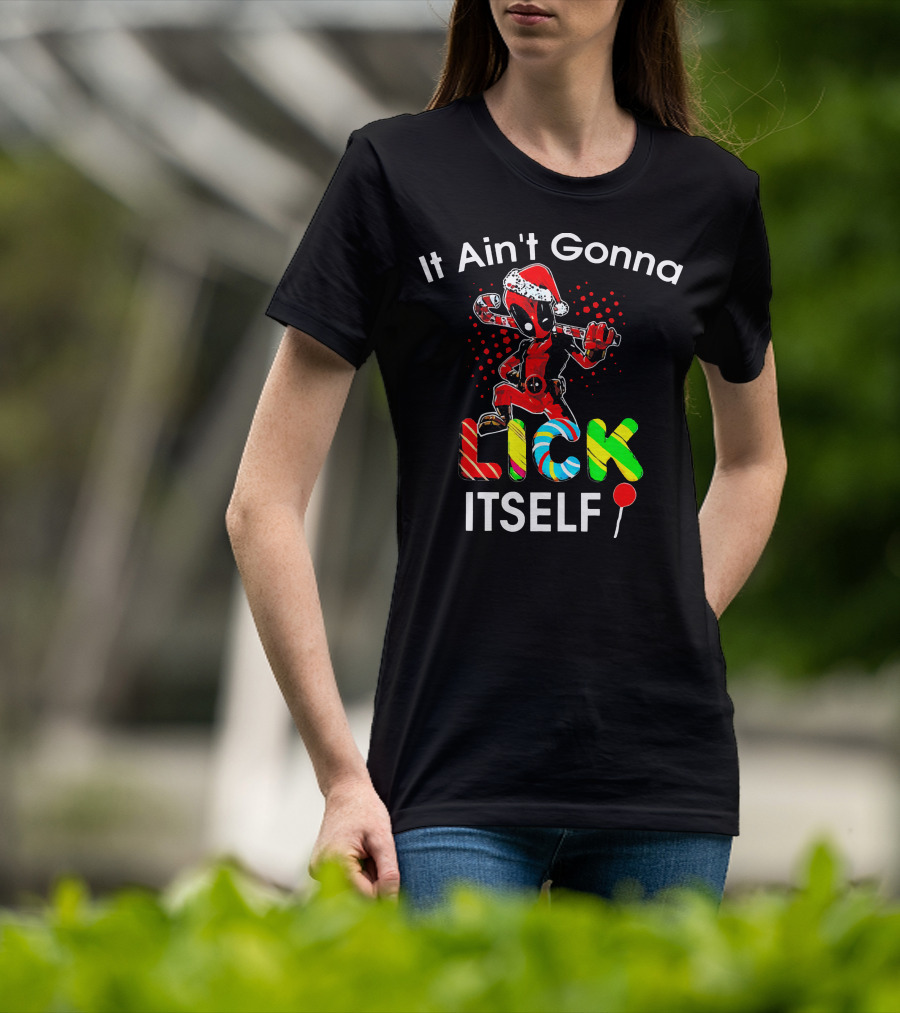 Deadpool Santa Candy Cane Lollipop It Ain't Gonna Lick Itself T-Shirt