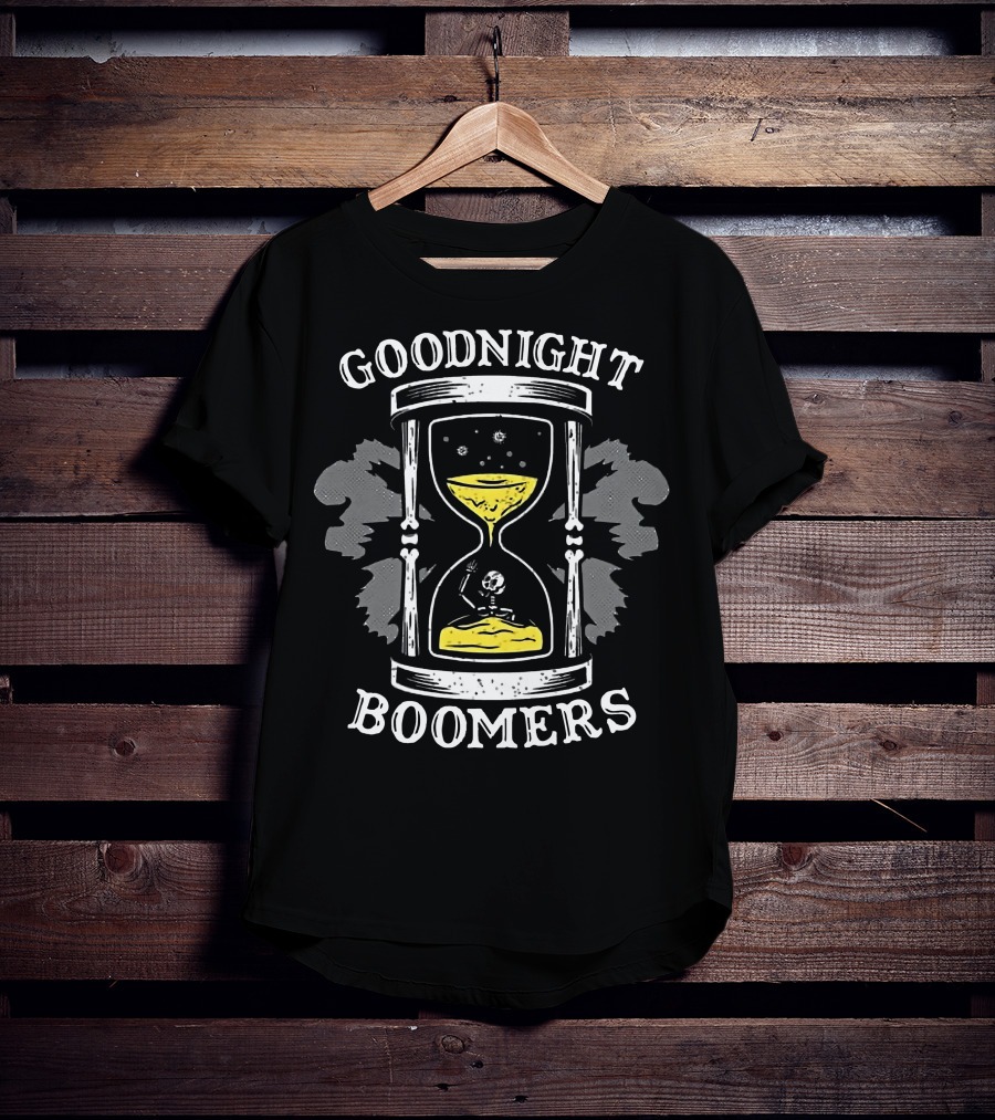 Goodnight Boomers Skeleton Hourglass Time T-Shirt