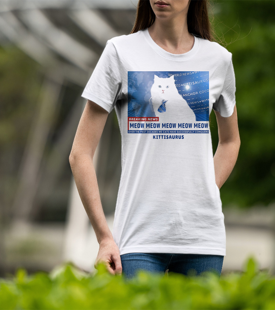 Breaking News Kittisaurus World News Anchor Coco Meow Meow Meow T-Shirt