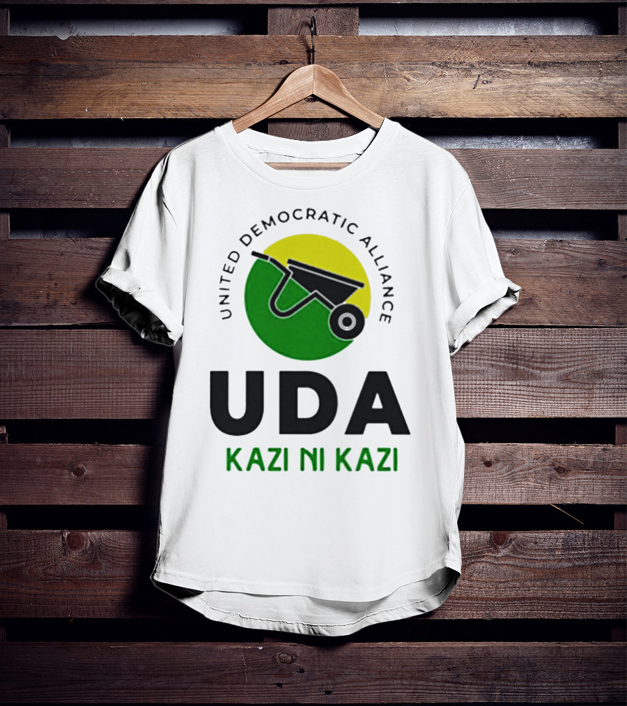 United Democratic Alliance UDA Kazi Ni Kazi Wheelbarrow T-Shirt