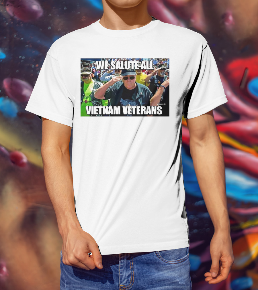 We Salute All Vietnam Veterans Vva.org USA Patriotic Honor Military Tribute Saluting Soldiers T-Shirt