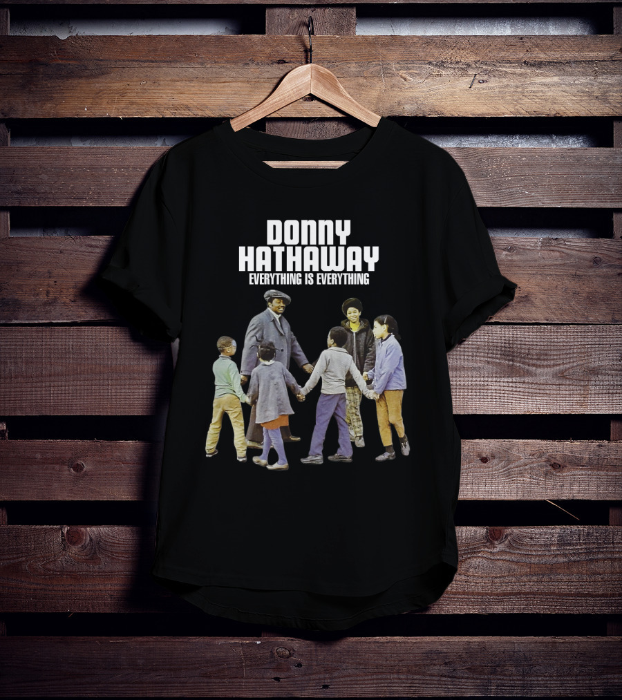 Donny Hathaway Everything Is Everything T-Shirt