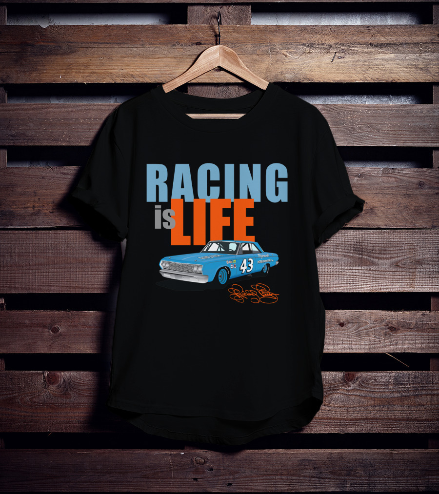 Racing Is Life 43 Richard Petty T-Shirt