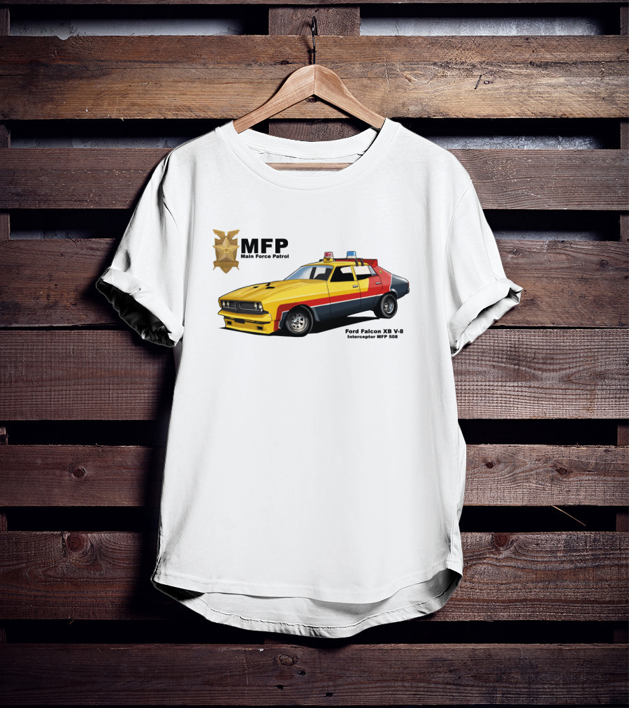 MFP Main Force Patrol Ford Falcon XB V8 Interceptor MFP 508 Mad Max T-Shirt