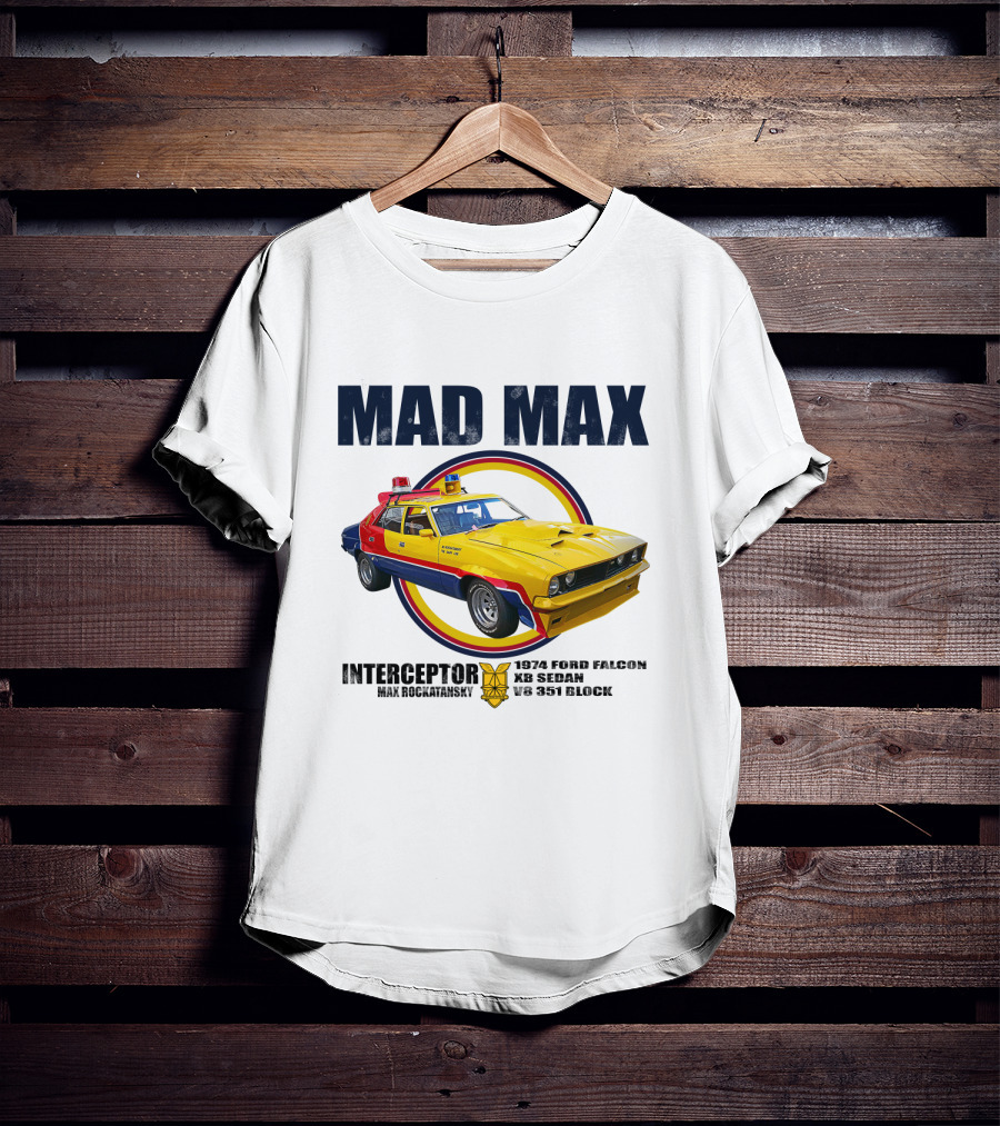 Mad Max Interceptor 1974 Ford Falcon Xb Sedan V8 351 Block Max Rockatansky T-Shirt