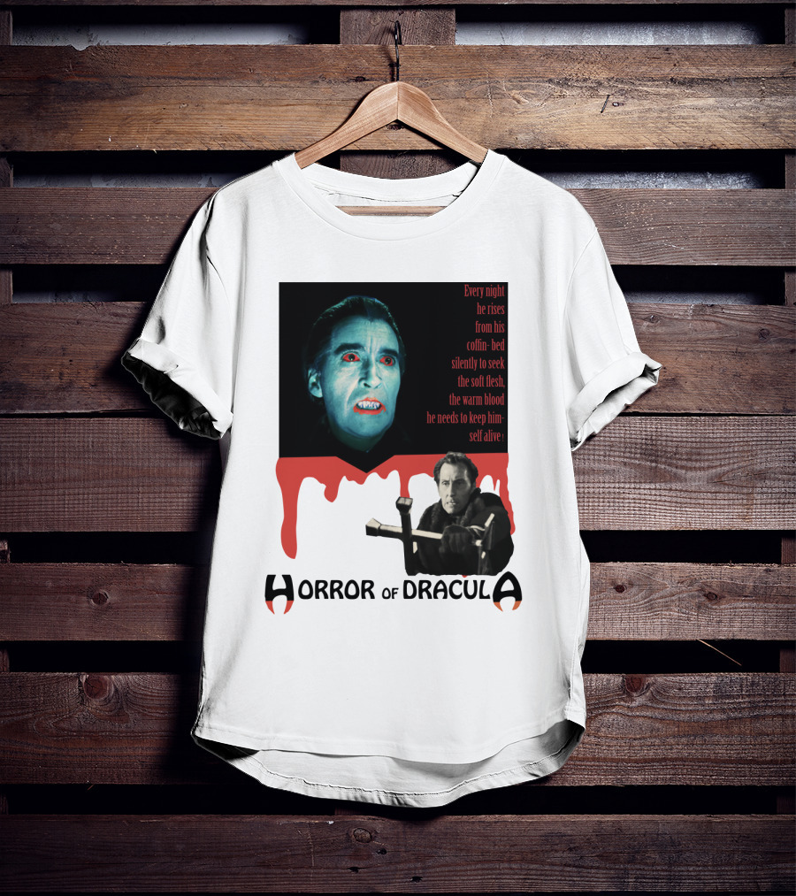 Every Night He Rises From His Coffin-Bed To Seek Blood Horror Of Dracula T-Shirt