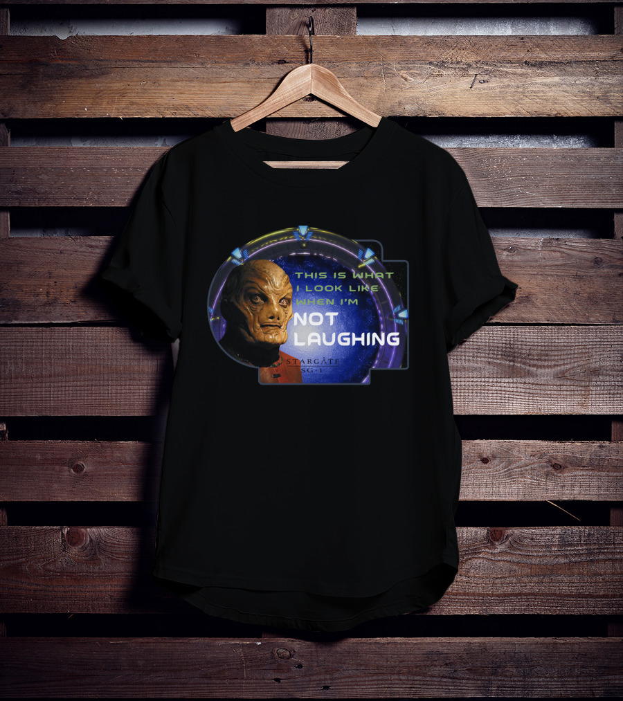 Stargate SG-1 This Is What I Look Like When I'm Not Laughing T-Shirt