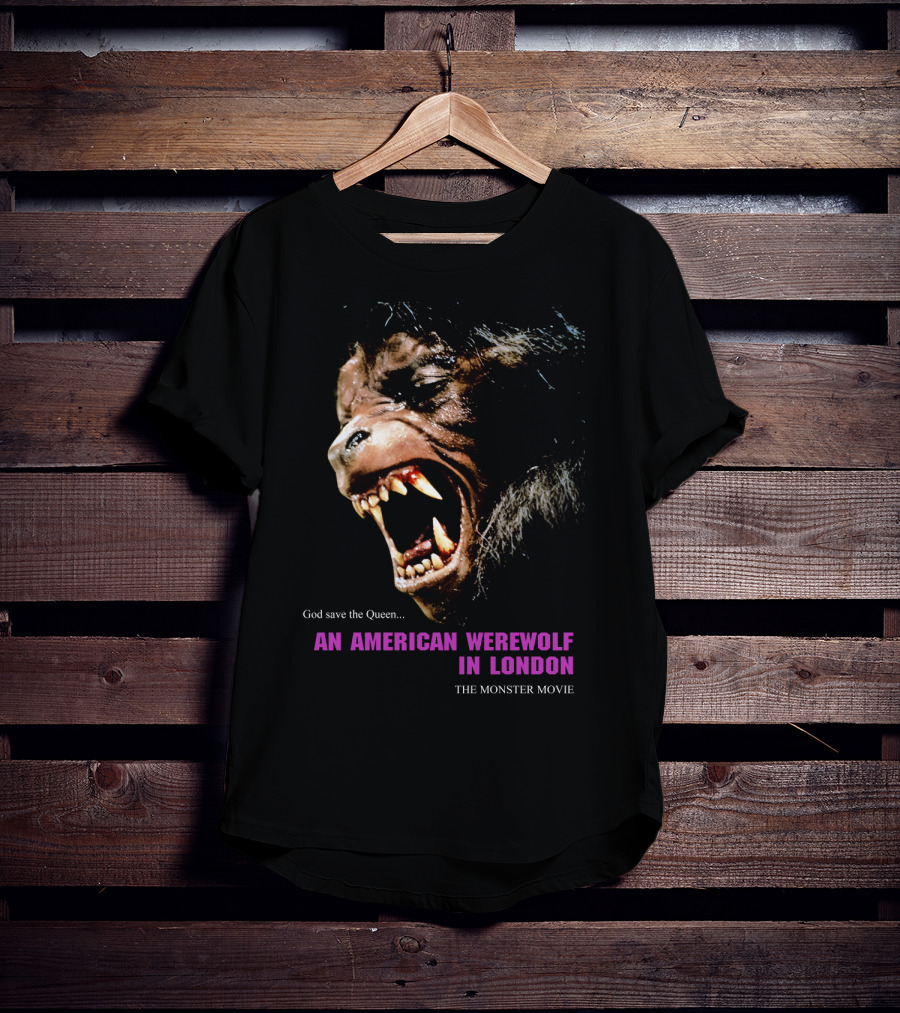 God Save The Queen An American Werewolf In London The Monster Movie T-Shirt