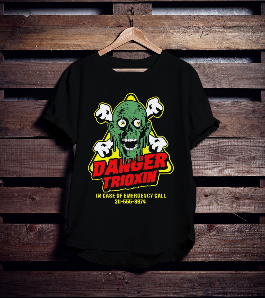 The Return Of The Living Dead Danger Trioxin In Case Of Emergency Call 311-555-8674 T-Shirt