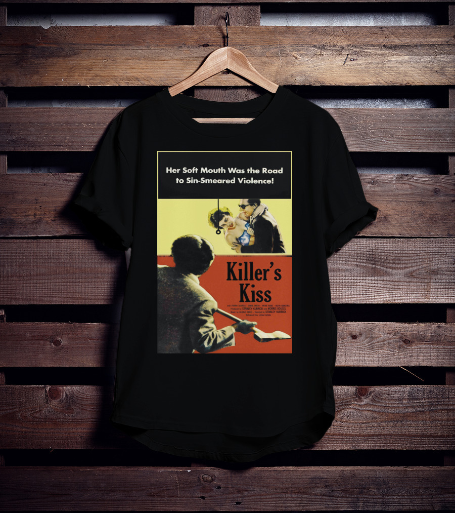 Her Soft Mouth Was The Road To Sin-Smeared Violence Killer's Kiss 1955 T-Shirt