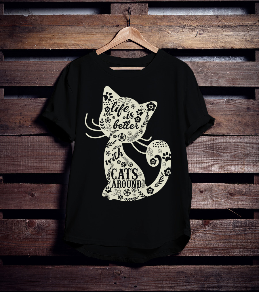 Life Is Better With Cats Around Cat Floral Paw Prints T-Shirt