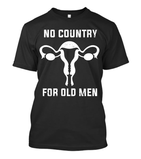 No Country For Old Men Uterus T-Shirt