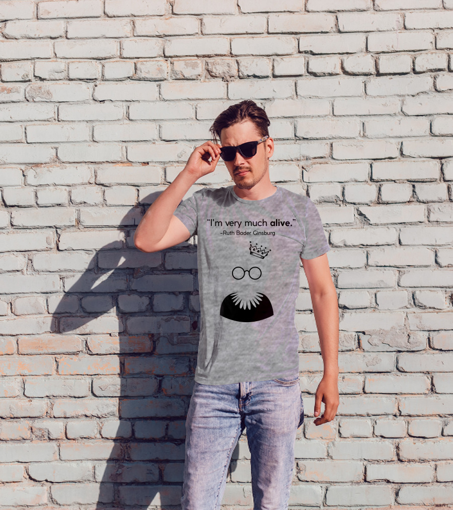 I'm Very Much Alive Ruth Bader Ginsburg Glasses Collar Crown T-Shirt