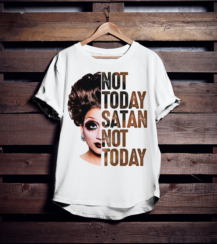 Not Today Satan Not Today T-Shirt
