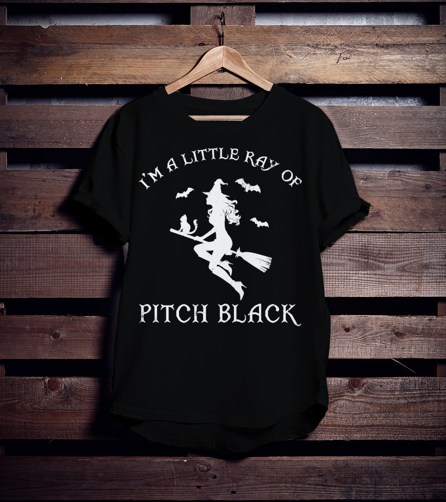 I'm A Little Ray Of Pitch Black Witch Bats T-Shirt