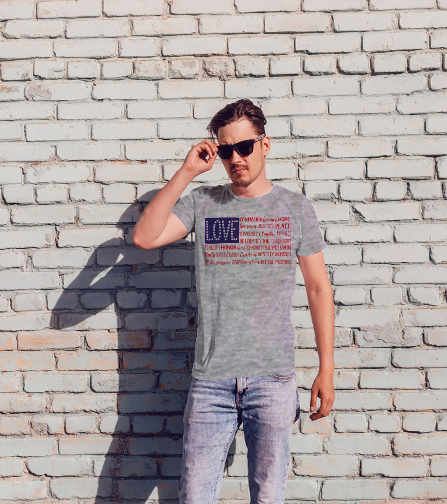 LOVE Compassion Hope Justice Peace Equality Determination Honor Freedom Integrity T-Shirt