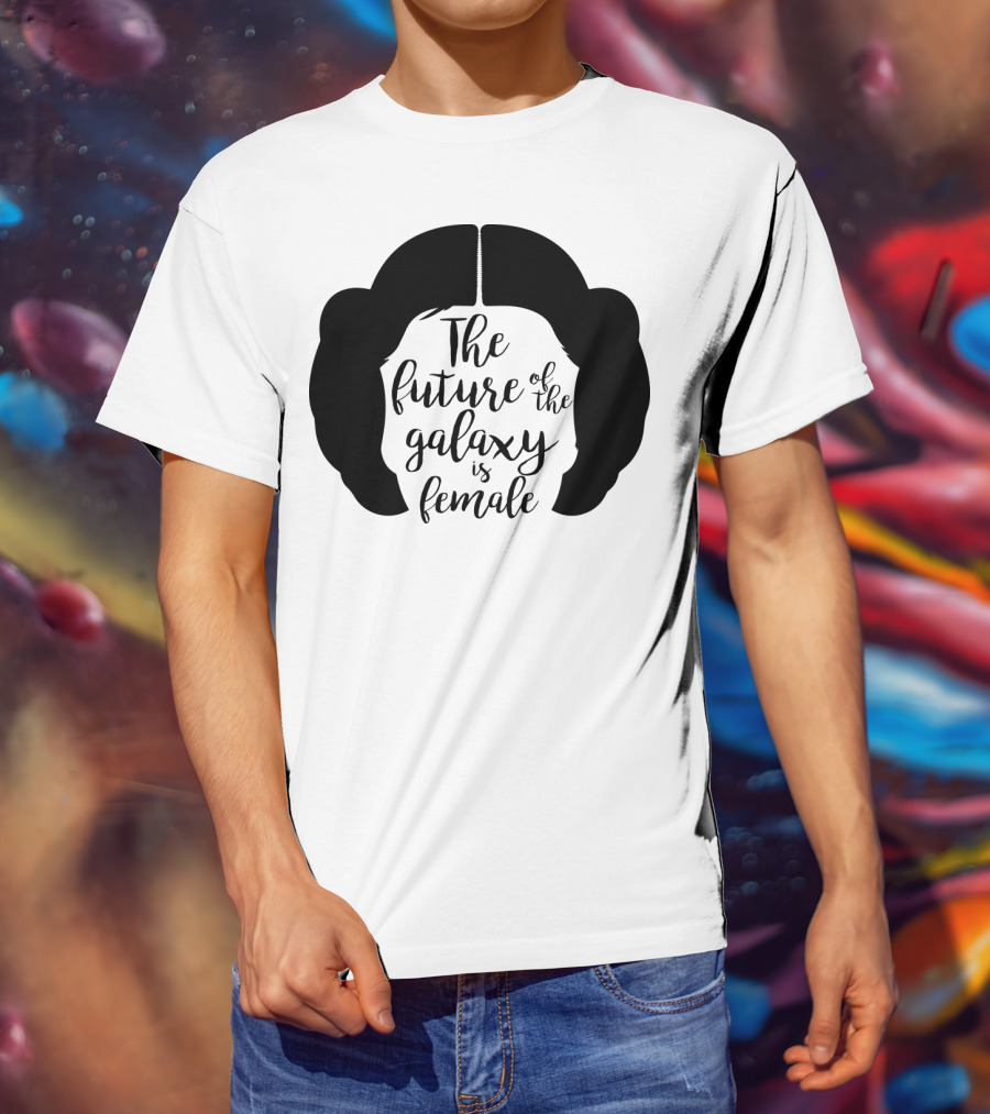 The Future Of The Galaxy Is Female Rebel Princess Leia Hair T-Shirt
