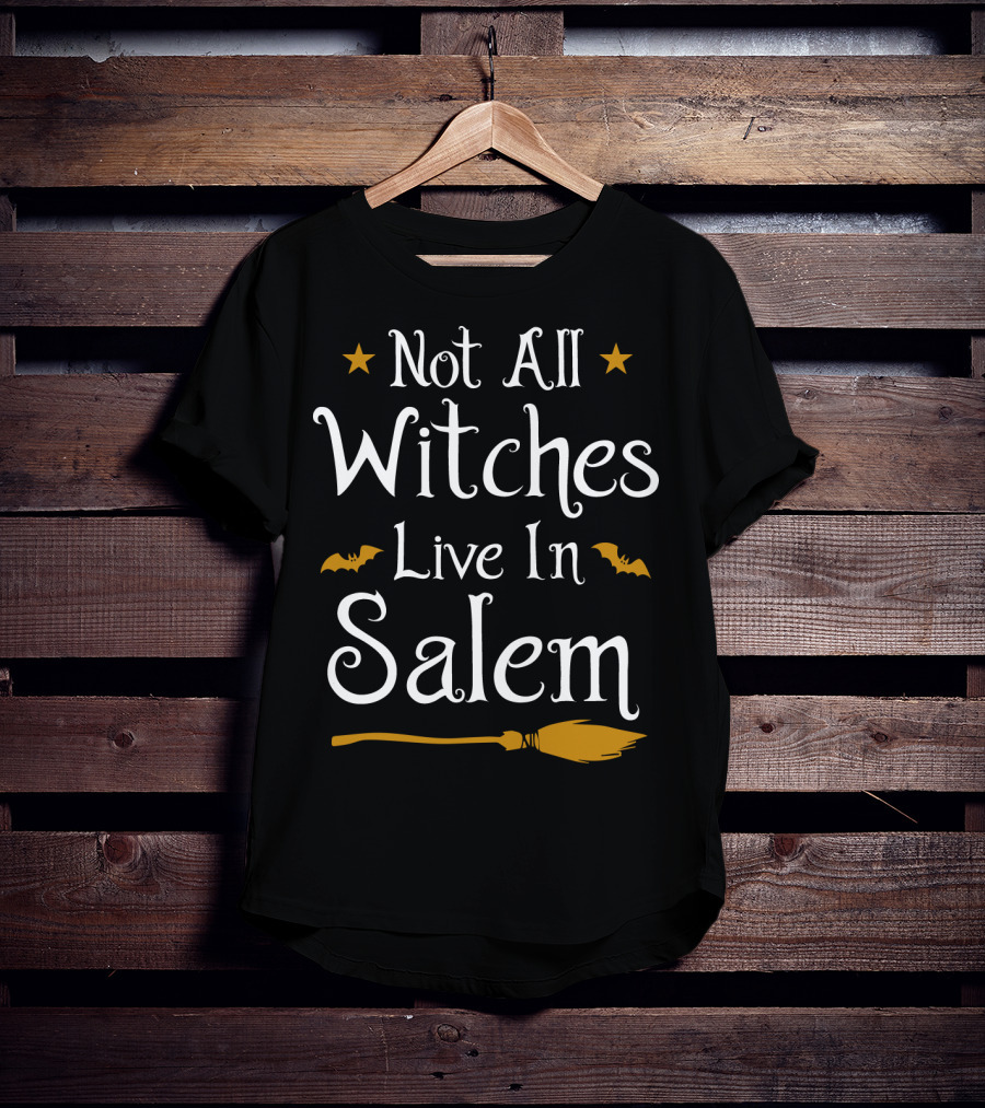 Not All Witches Live In Salem Broomstick And Bat Halloween T-Shirt