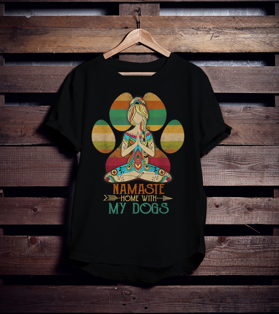 Namaste Home With My Dogs Funny Yoga Dog Paw T-Shirt