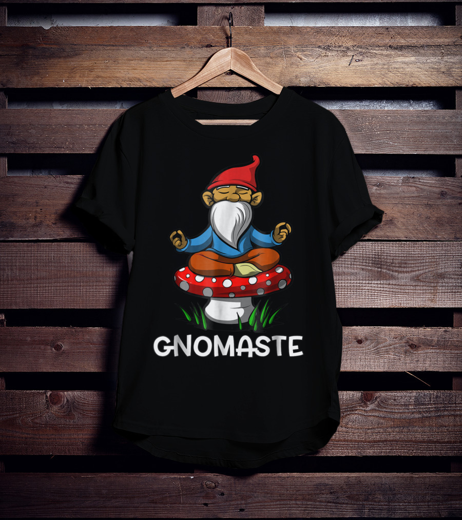 Gnome Buddha Zen Yoga Meditation Gnomaste Namaste T-Shirt