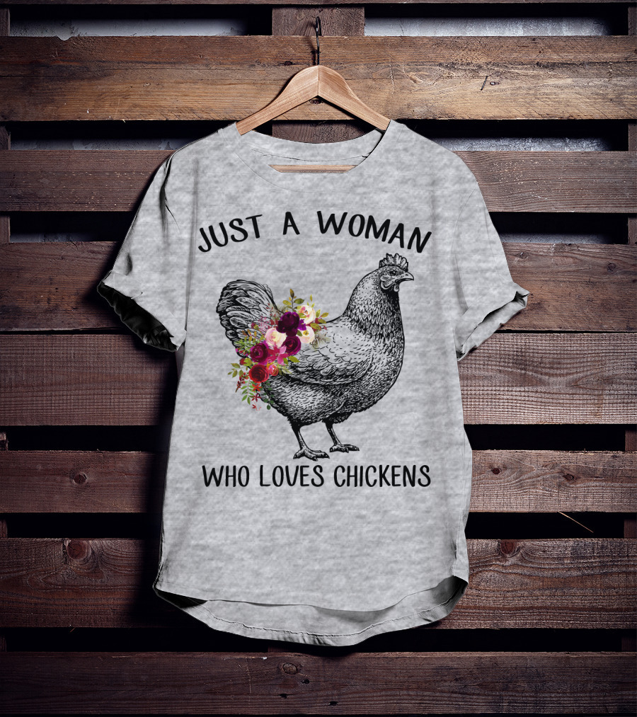 Just A Woman Who Loves Chickens T-Shirt