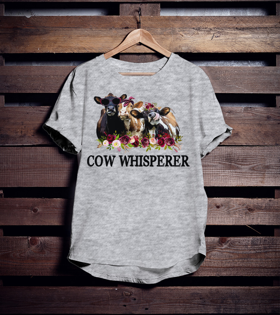 Cow Whisperer Funny Cows With Sunglasses And Flowers T-Shirt