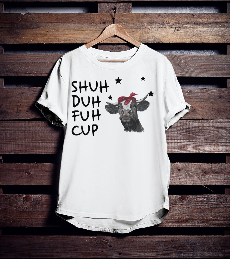 SHUH DUH FUH CUP Cow With Red Bandana And Stars T-Shirt