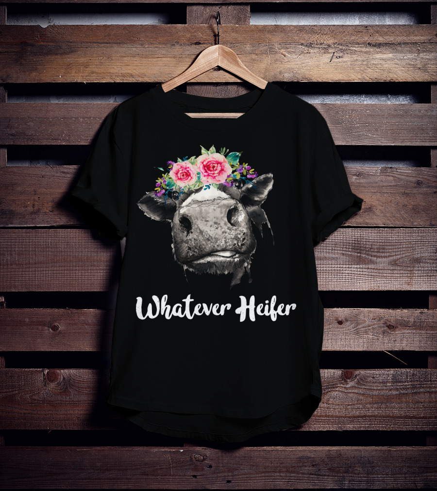 Whatever Heifer Cow Head With Floral Crown T-Shirt