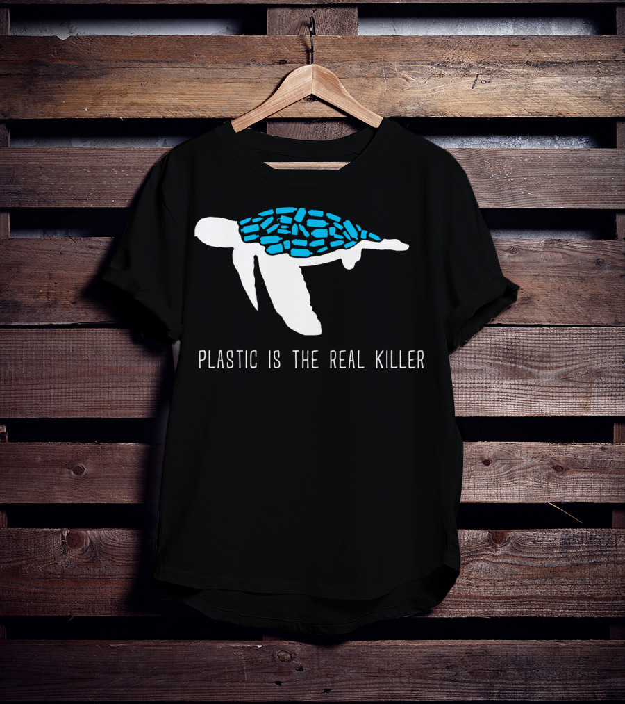 Plastic Is The Real Killer Sea Turtle Conservation Message T-Shirt