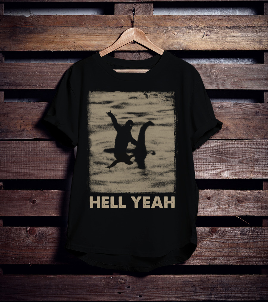 Bigfoot Riding Nessie Hell Yeah T-Shirt