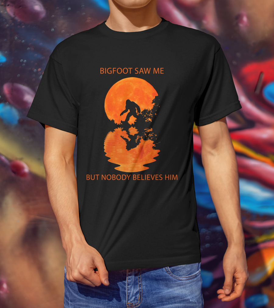 Bigfoot Saw Me But Nobody Believes Him Orange Moon Reflection T-Shirt
