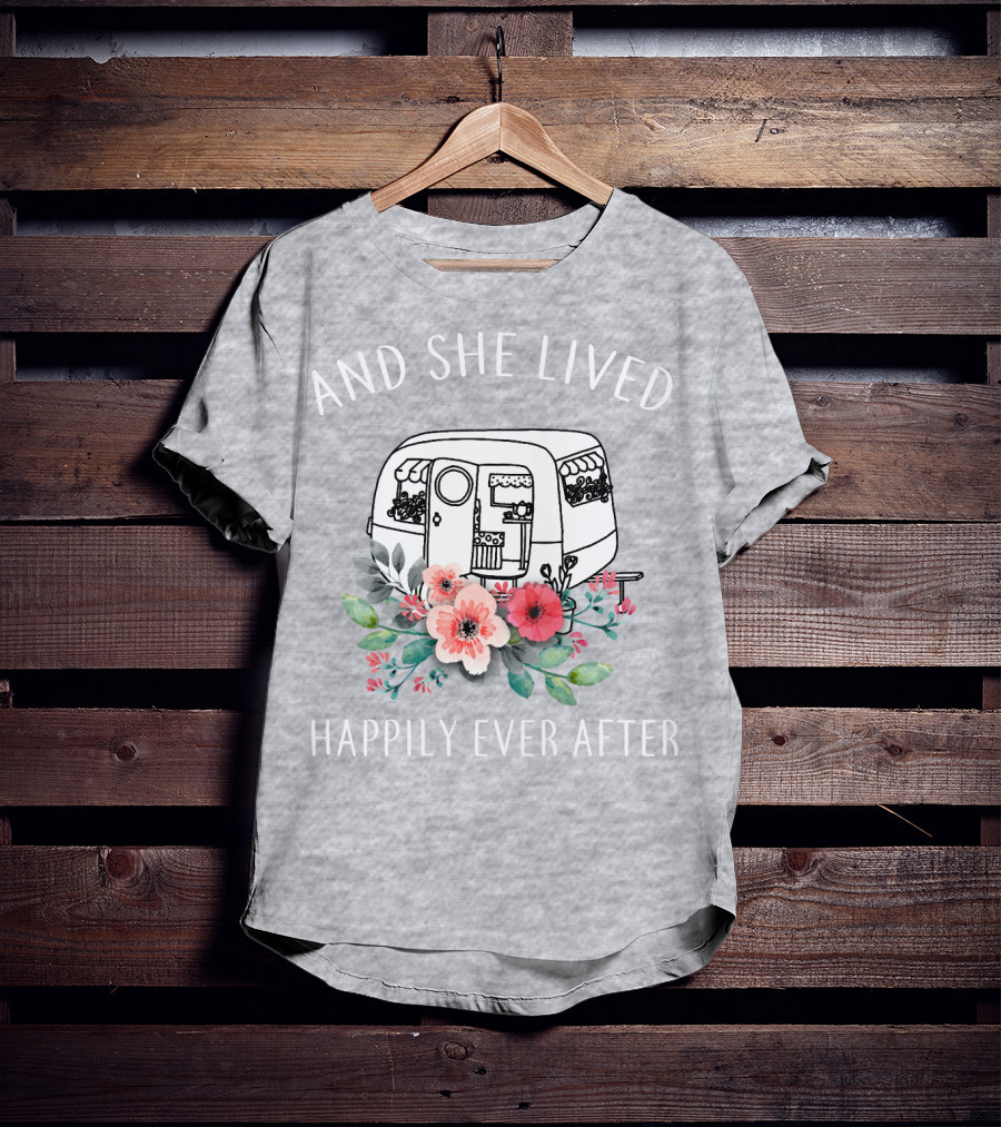 And She Lived Happily Ever After Camper Flowers T-Shirt