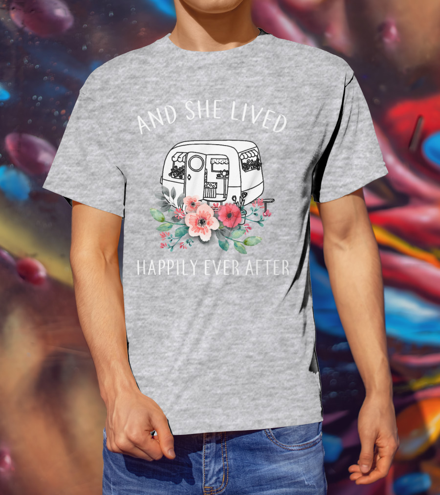And She Lived Happily Ever After Camper Flowers T-Shirt