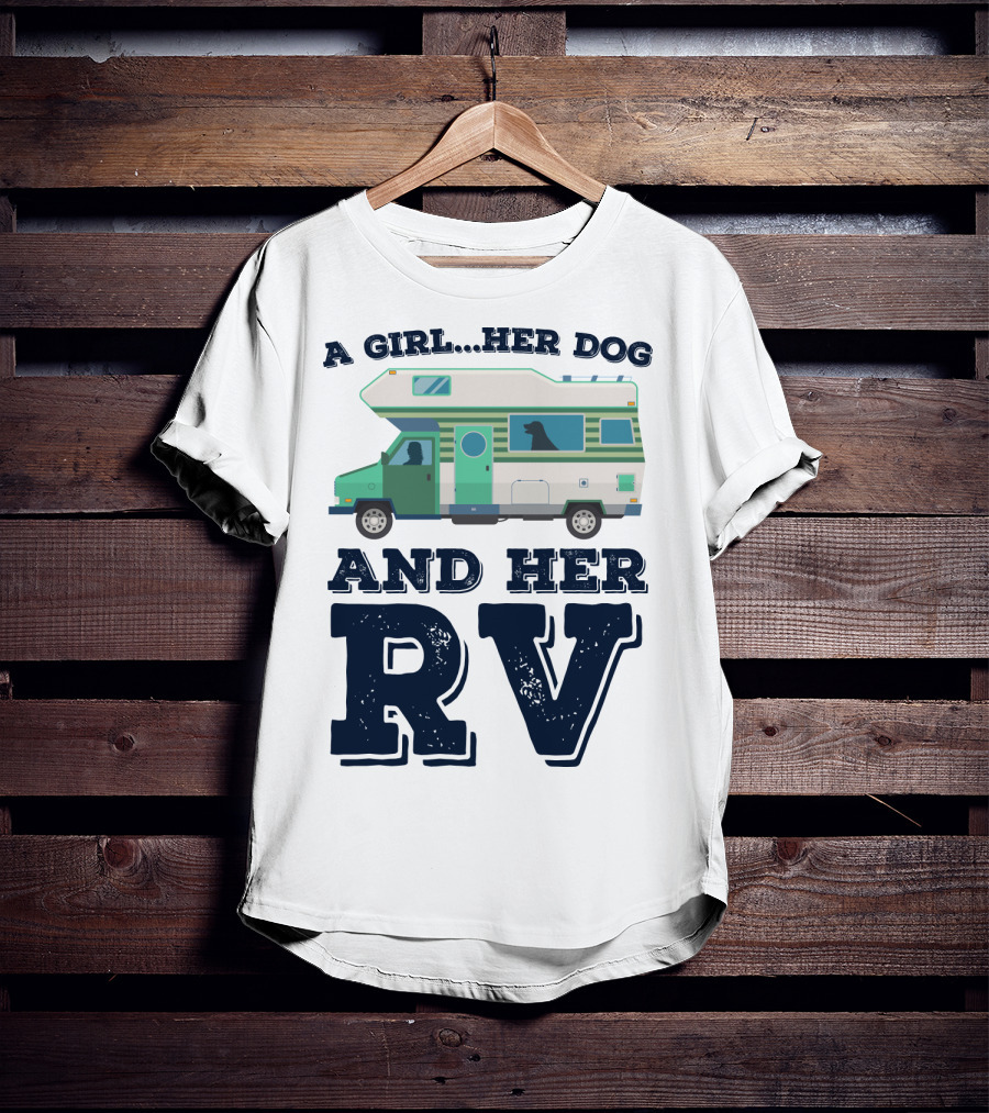 A Girl Her Dog And Her RV Adventure T-Shirt