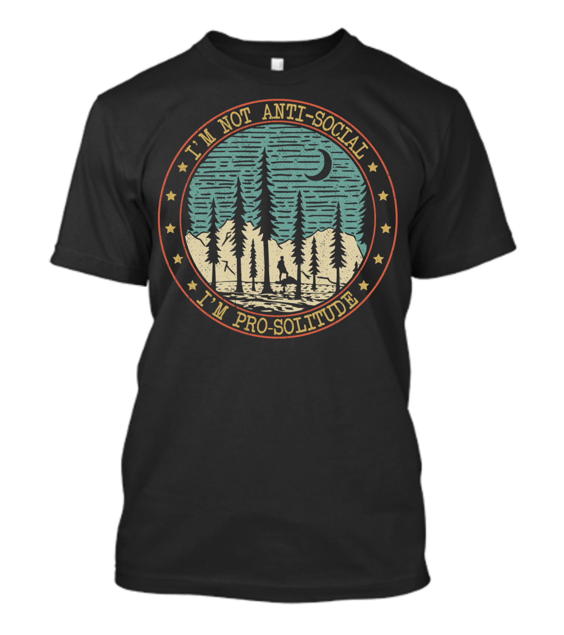 I'm Not Anti-Social I'm Pro-Solitude Forest Moon T-Shirt
